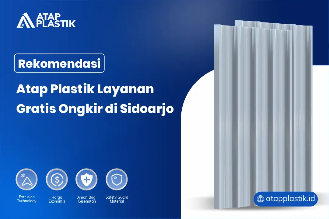 Rekomendasi Atap Plastik Layanan Gratis Ongkir di Sidoarjo