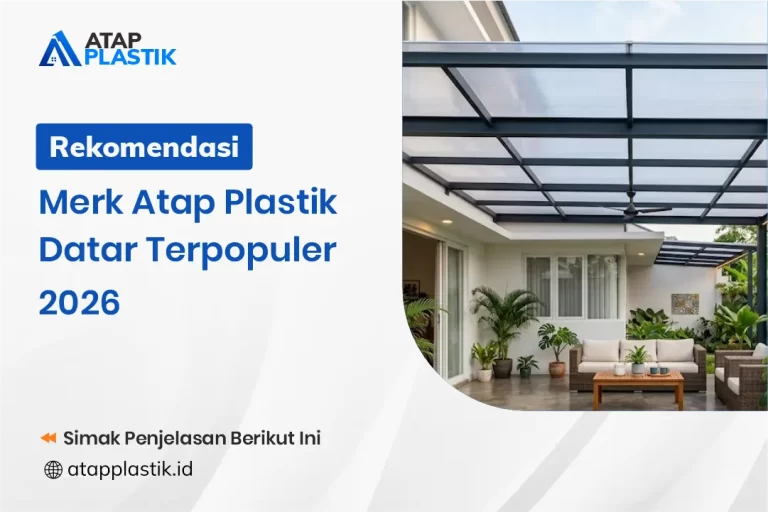 Rekomendasi Merk Atap Plastik Datar Terpopuler 2026