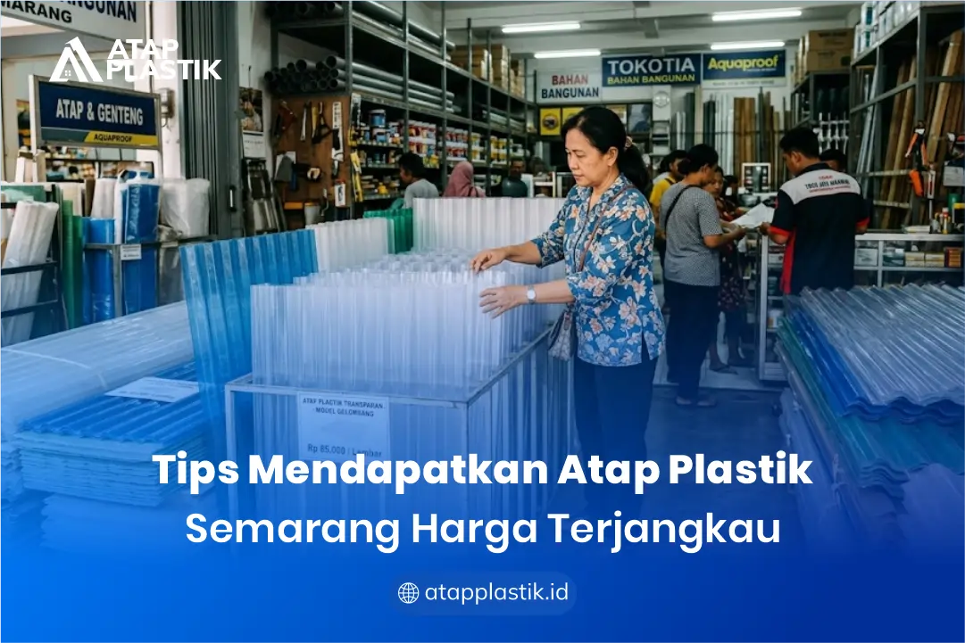 Tips Mendapatkan Atap Plastik Semarang Harga Terjangkau