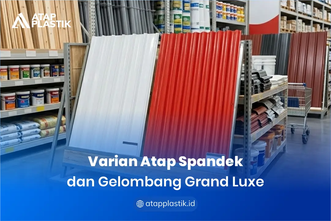 Varian Atap Spandek dan Gelombang Grand Luxe