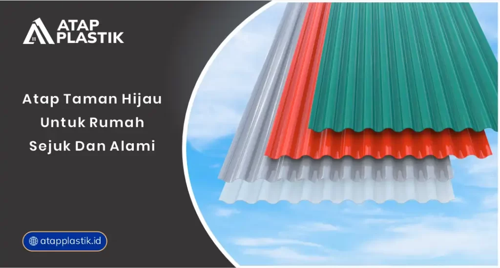 01 Atap Taman Hijau Untuk Rumah Sejuk Dan Alami