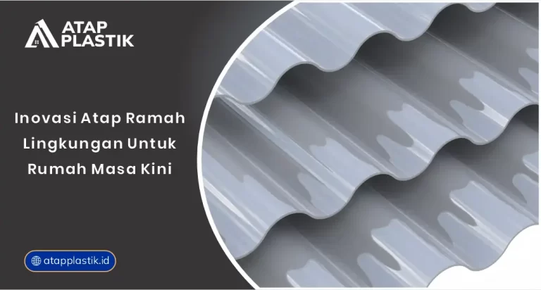 01 Inovasi Atap Ramah Lingkungan Untuk Rumah Masa Kini
