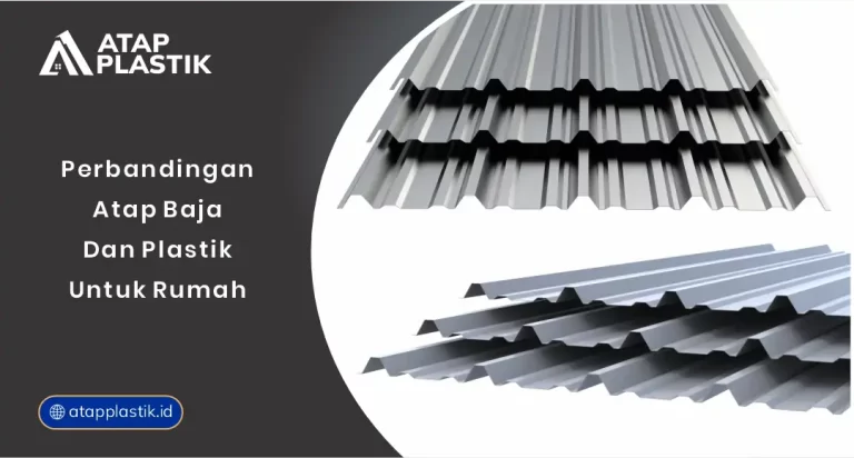 01 Perbandingan Atap Baja Dan Plastik Untuk Rumah