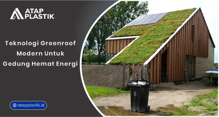 Teknologi Greenroof Modern Untuk Gedung Hemat Energi