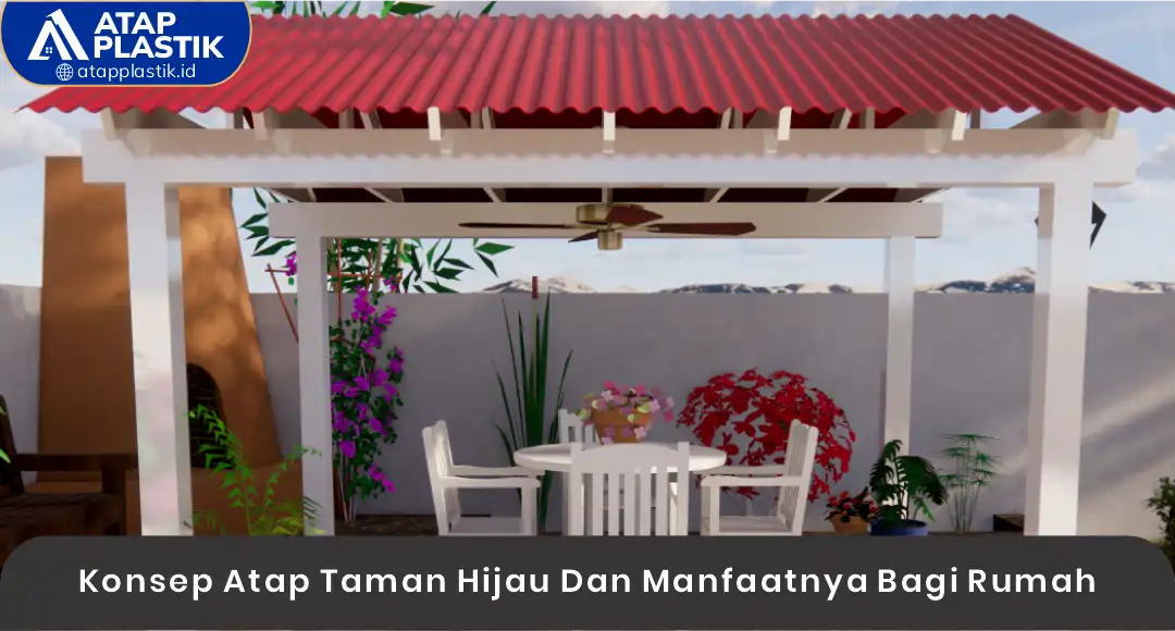 02 Konsep Atap Taman Hijau Dan Manfaat Bagi Rumah