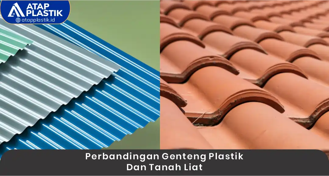 02 Perbandingan Genteng Plastik Dan Tanah Liat