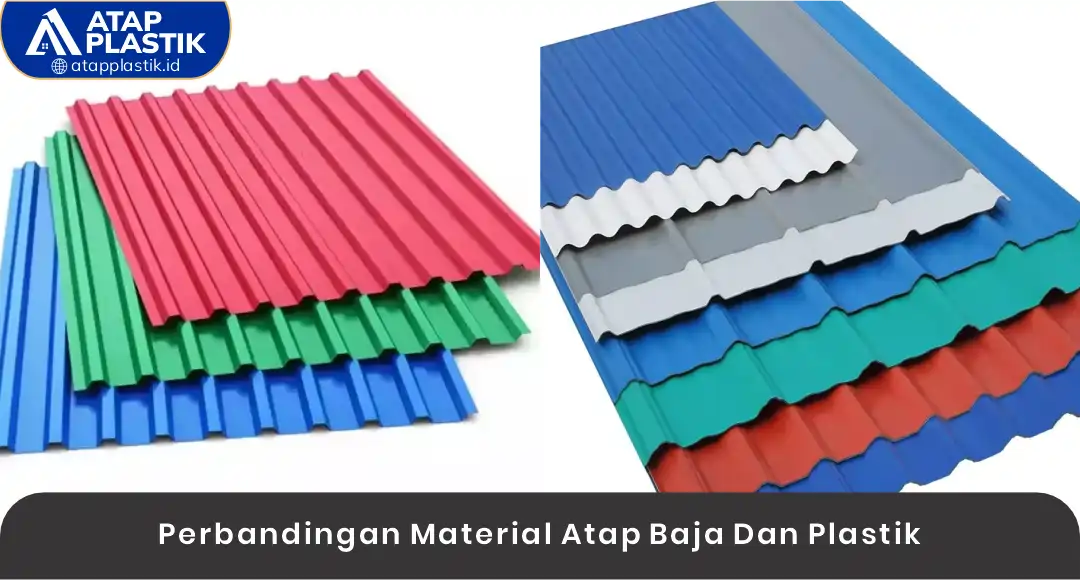 02 Perbandingan Material Atap Baja Dan Plastik
