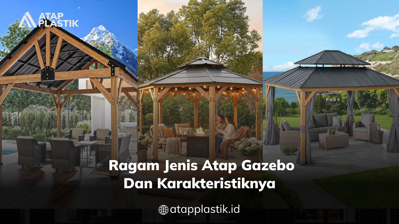 02 Ragam Jenis Atap Gazebo dan Karakteristiknya