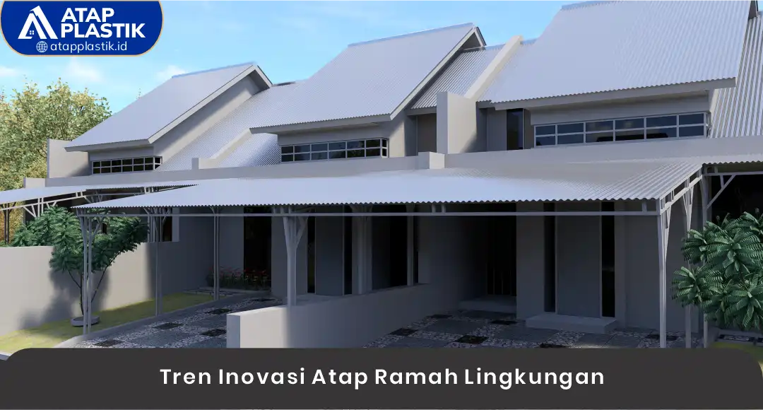 02 Tren Inovasi Atap Ramah Lingkungan