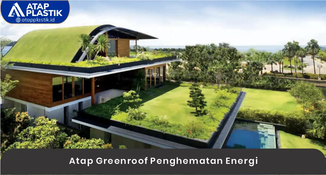 03 Atap Greenroof Penghematan Energi