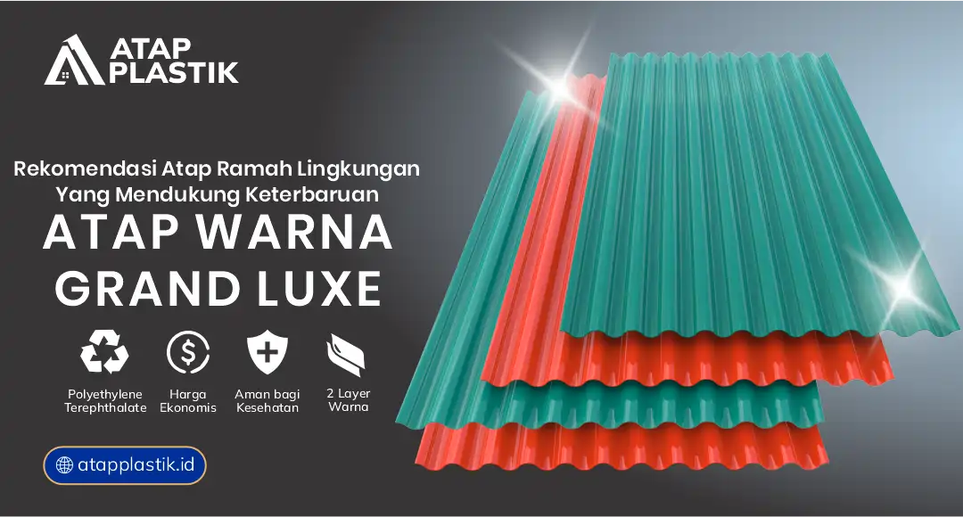 Rekomendasi Atap Ramah Lingkungan Yang Mendukung Keterbaruan