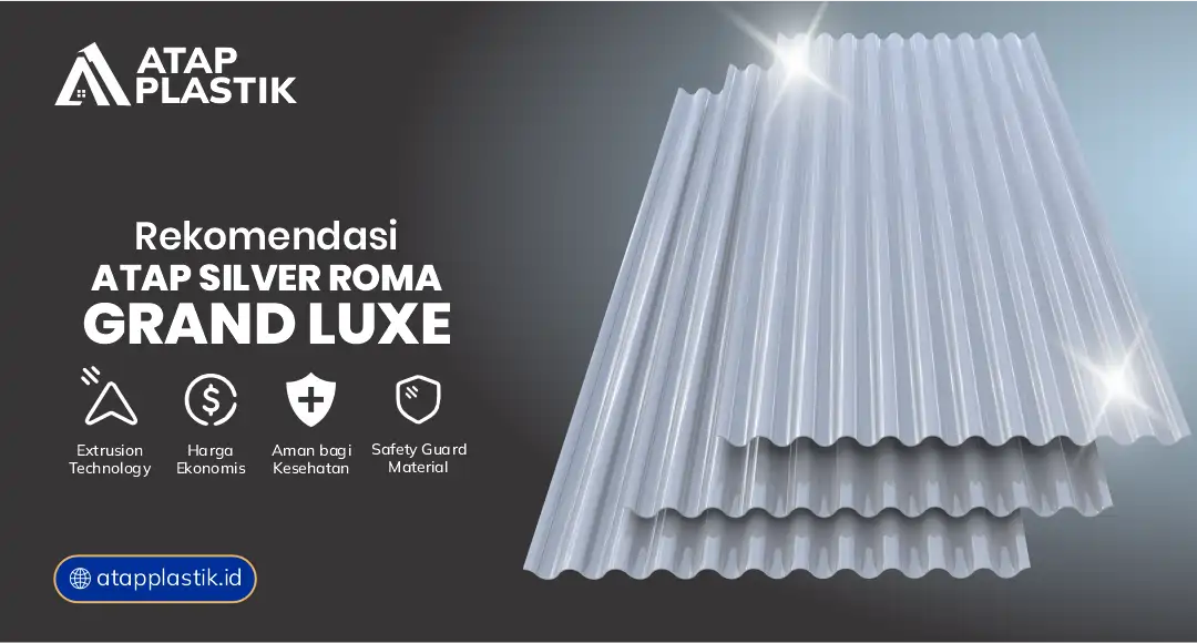 04 Rekomendasi Atap Silver Roma Grand Luxe