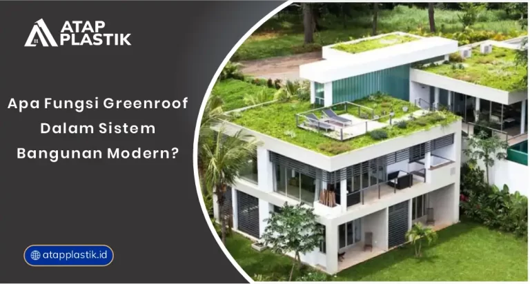 01 Apa Fungsi Greenroof Dalam Sistem Bangunan Modern