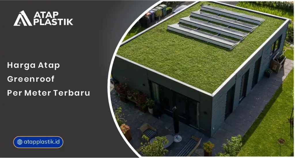 01 Harga Atap Greenroof per Meter Terbaru 2026