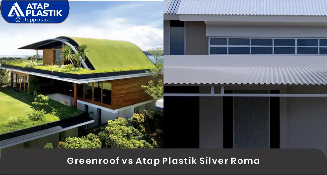 04 Greenroof vs Atap Plastik Silver Roma