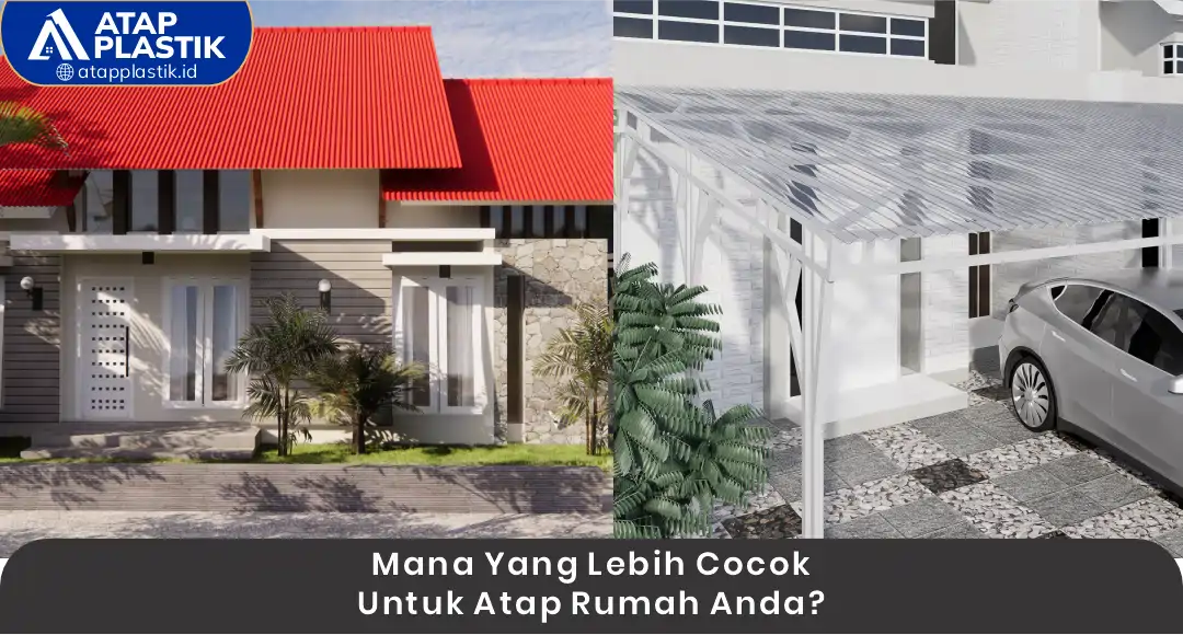 04 Mana yang Lebih Cocok untuk Atap Rumah Anda