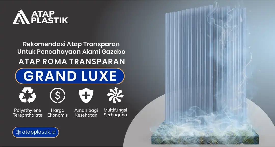 Rekomendasi Atap Transparan untuk Pencahayaan Alami Gazebo