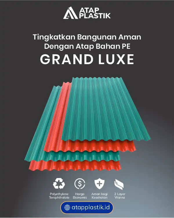 04 Tingkatkan Bangunan Aman dengan Atap Bahan PE Grand Luxe