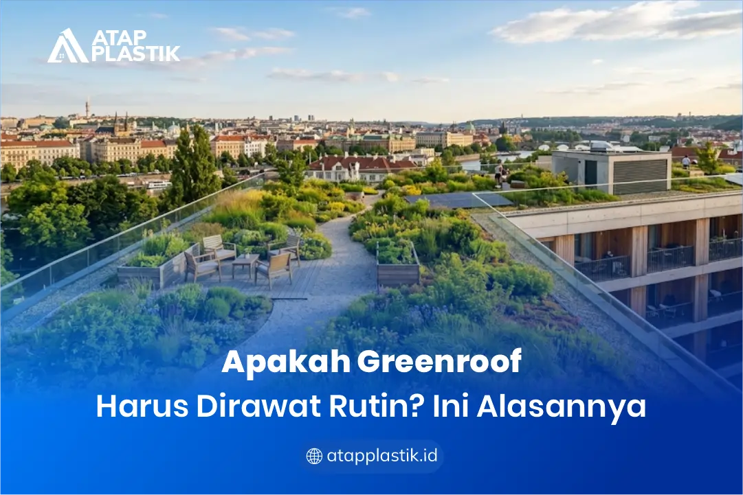 Apakah Greenroof Harus Dirawat Rutin Ini Alasannya