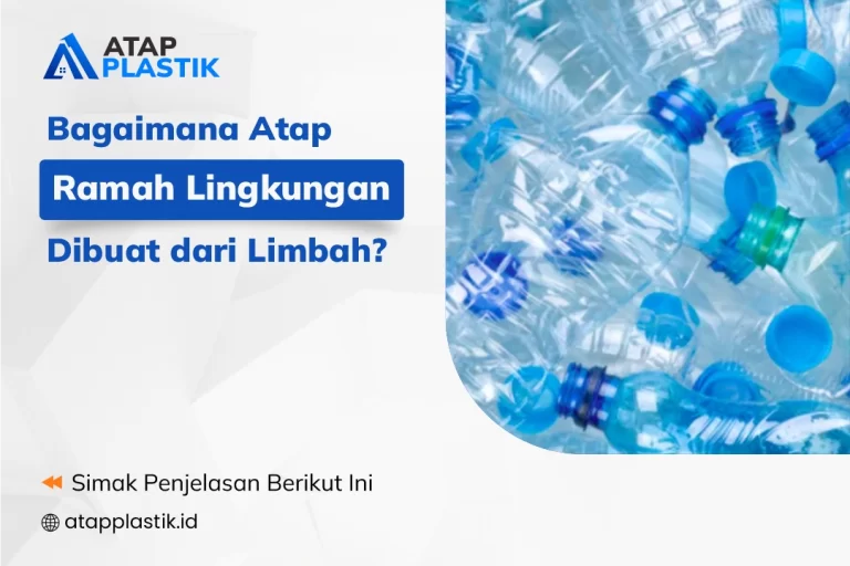 Bagaimana Atap Ramah Lingkungan Dibuat dari Limbah