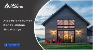 01 Atap Pelana Rumah dan Kelebihan Strukturnya