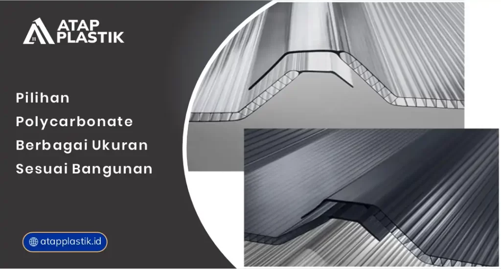 01 Pilihan Polycarbonate Berbagai Ukuran Sesuai Bangunan