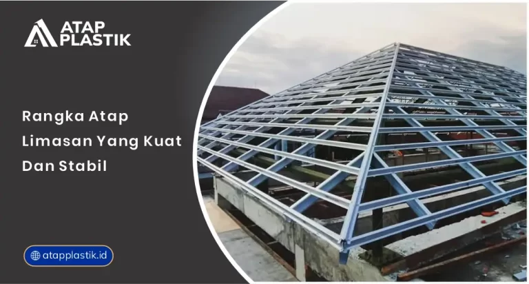 Rangka Atap Limasan yang Kuat dan Stabil