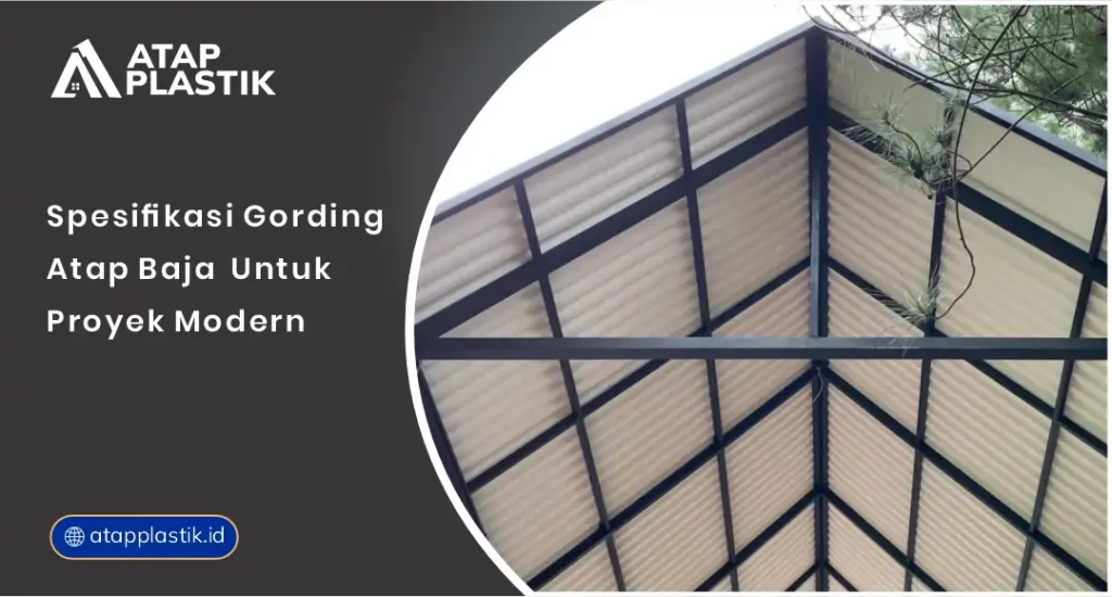 01 Spesifikasi Gording Atap Baja untuk Proyek Modern