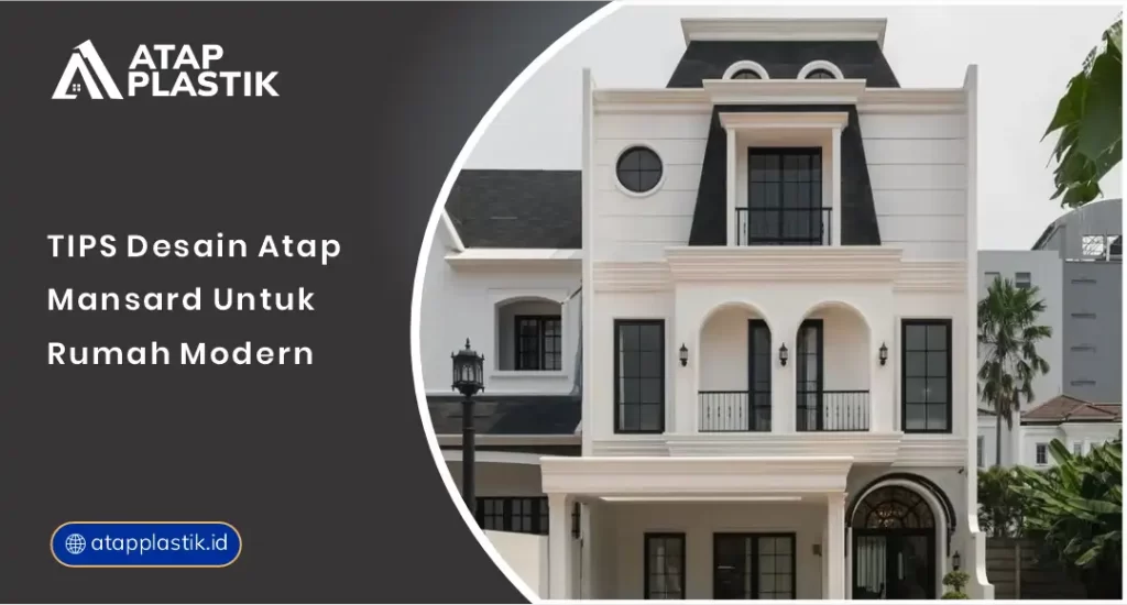 01 Tips Desain Atap Mansard untuk Rumah Modern