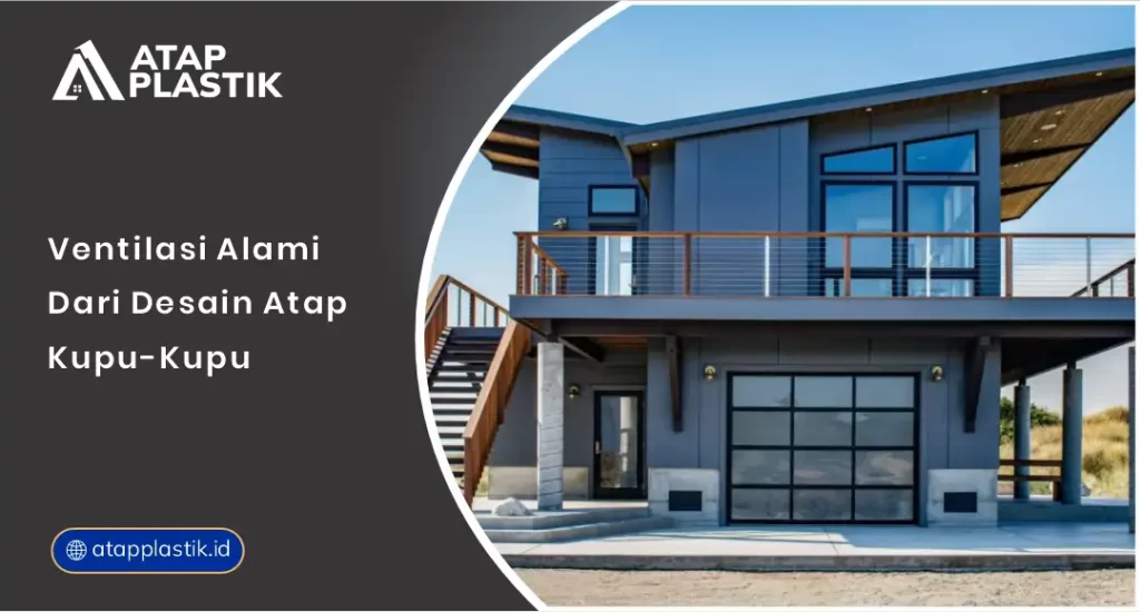 Ventilasi Alami dari Desain Atap Kupu Kupu