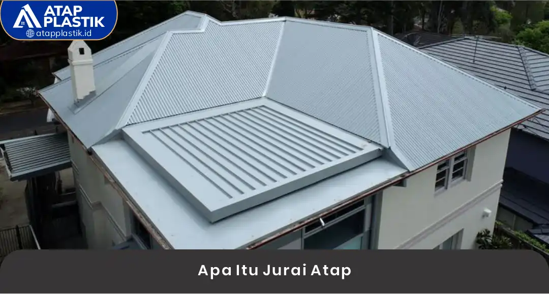 02 Apa Itu Jurai Atap