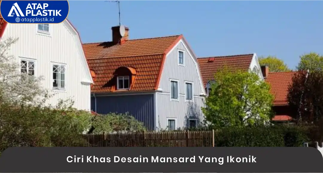 02 Ciri Khas Desain Mansard Yang Ikonik