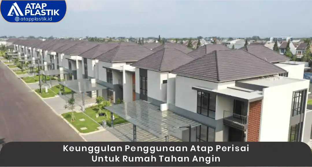02 Keunggulan Penggunaan Atap Perisai untuk Rumah Tahan Angin