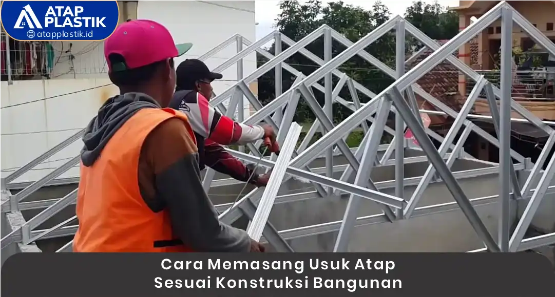 03 Cara Memasang Usuk Atap Sesuai Konstruksi Bangunan