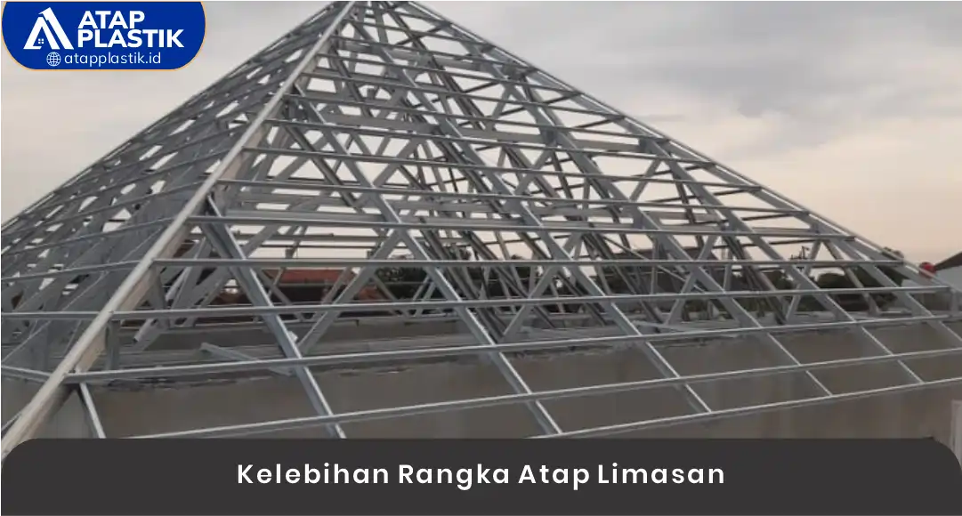 Kelebihan Rangka Atap Limasan