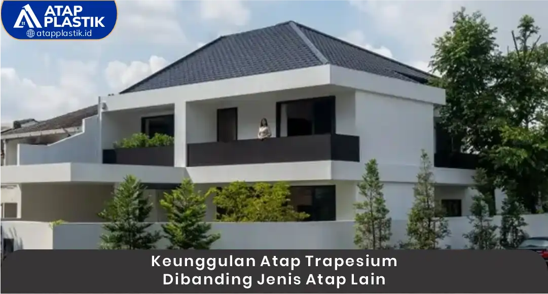 03 Keunggulan Atap Trapesium Dibanding Jenis Atap Lain
