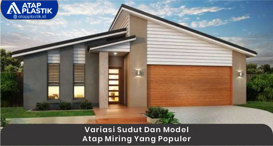 03 Variasi Sudut dan Model Atap Miring yang Populer