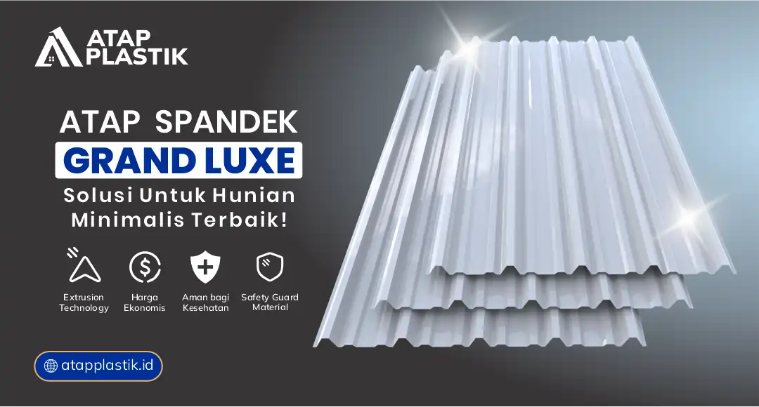 04 Atap Grand Luxe Solusi untuk Hunian Minimalis Terbaik
