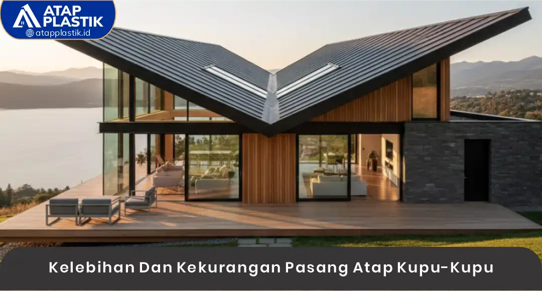 04 Kelebihan Dan Kekurangan Pasang Atap Kupu-Kupu