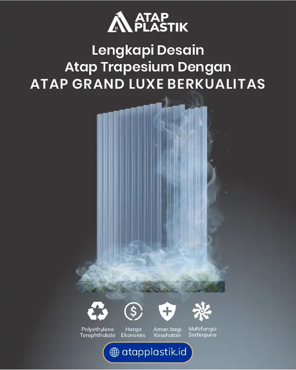 04 Lengkapi Desain Atap Trapesium dengan Atap Grand Luxe Berkualitas