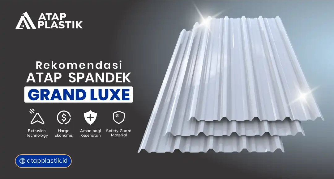 04 Rekomendasi Atap Spandek Grand Luxe