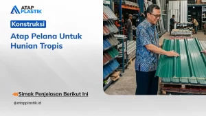 Konstruksi Atap Pelana untuk Hunian Tropis