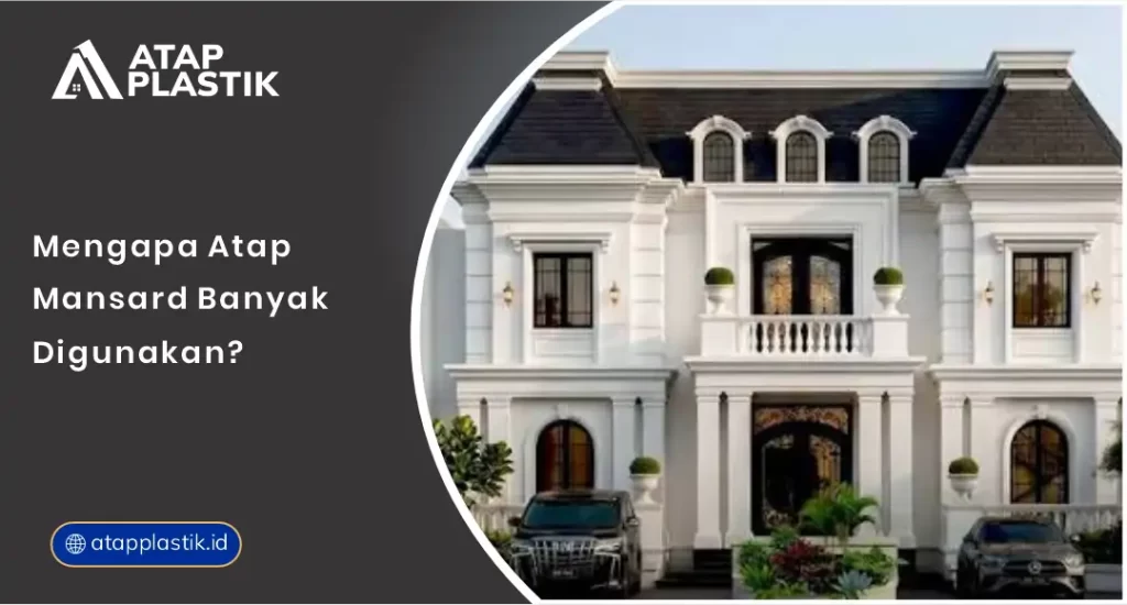 01 Mengapa Atap Mansard Banyak Digunakan