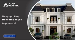 01 Mengapa Atap Mansard Banyak Digunakan