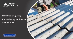 01 Tips Pasang Atap Asbes dengan Aman dan Efisien