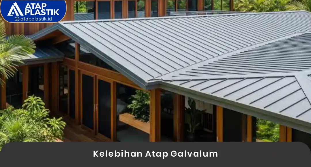 02 Kelebihan Atap Galvalum