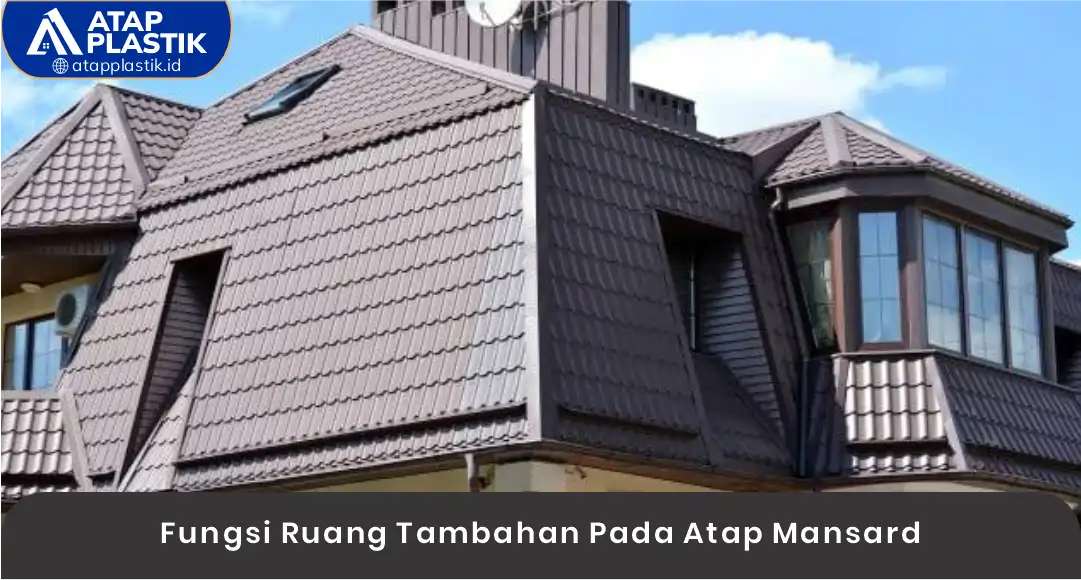03 Fungsi Ruang Tambahan Pada Atap Mansard