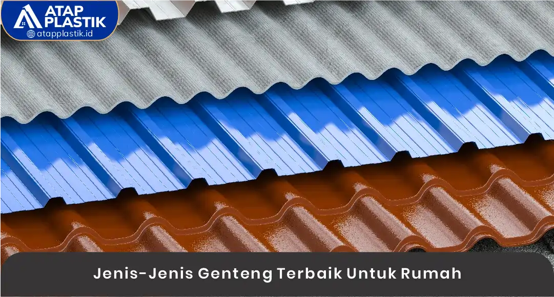 03 Jenis-Jenis Genteng Terbaik Untuk Rumah