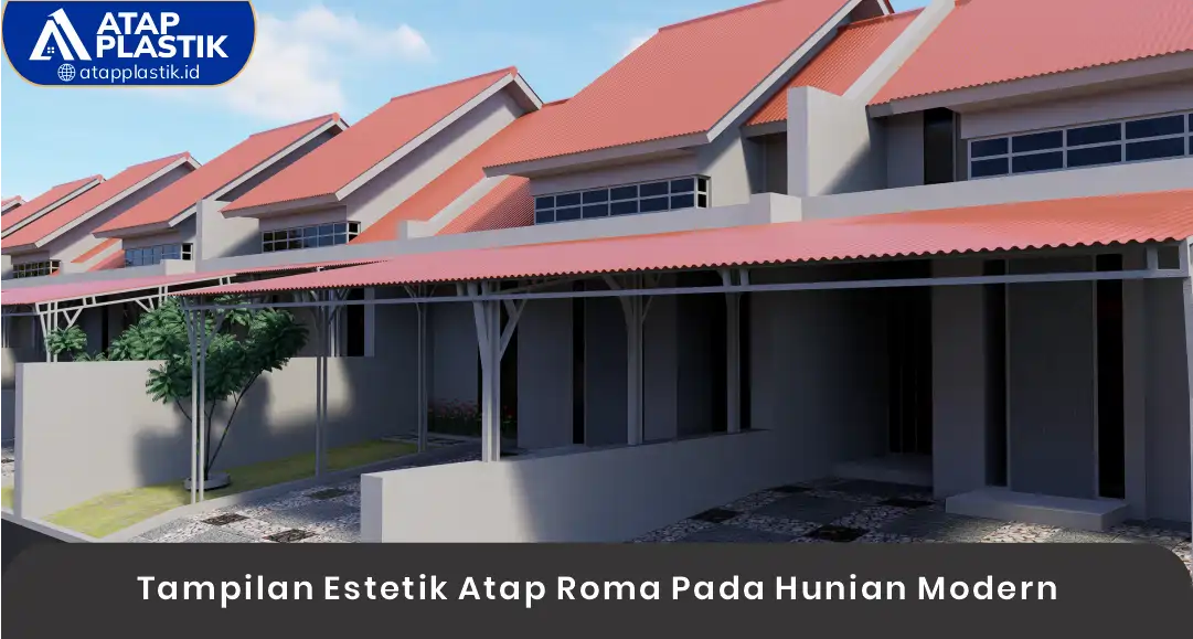 03 Tampilan Estetik Atap Roma Pada Hunian Modern