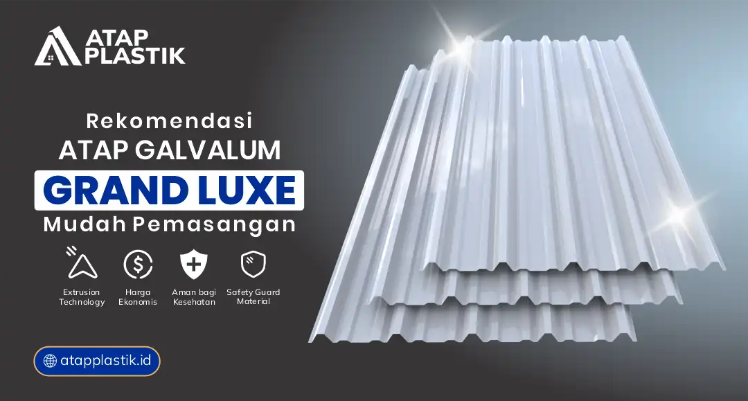 04 Rekomendasi Atap Galvalum Grand Mudah Pemasangan
